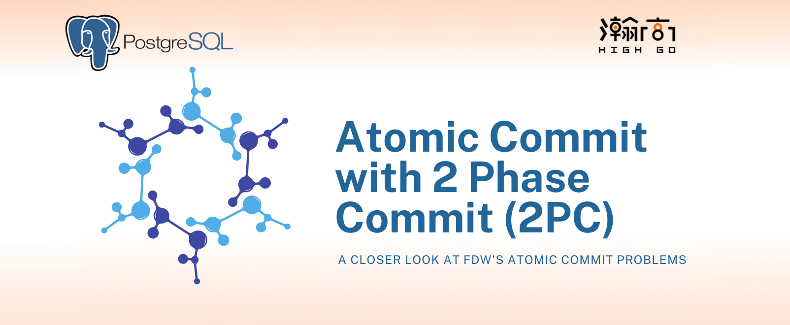 Atomic Commit with 2 Phase Commit in FDW Distributed Setup